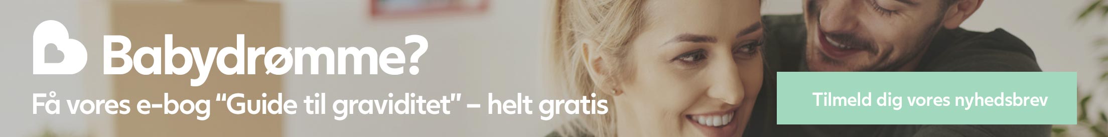 Få vores gratis e-bog Guide til graviditet her