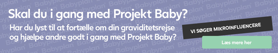 Babyplan søger lige nu mikro-influencers